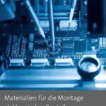 Materials for the assembly of electronic components (Language: German)